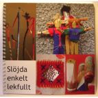 Slöjda enkelt och lekfullt, bok