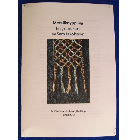 Metallknyppling, grundkurs