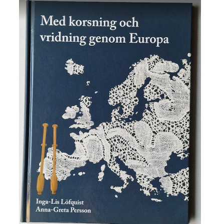 Med korsning och vridning genom Europa.
